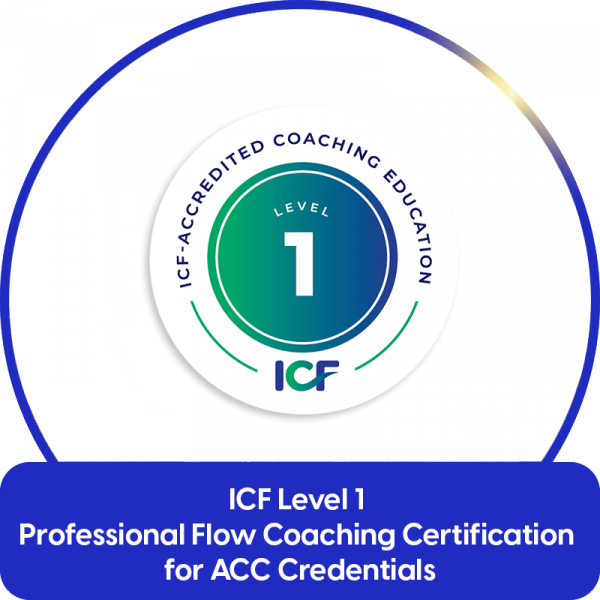 ICF Level 1 Professional Flow Coaching Certification